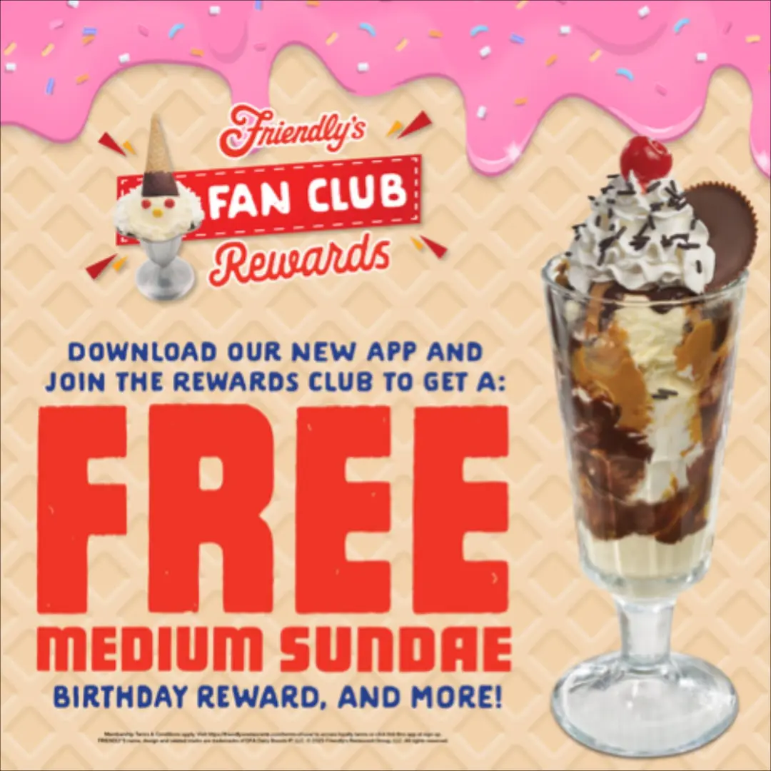 Friendly's FREE medium sundae birthday offer and/or products